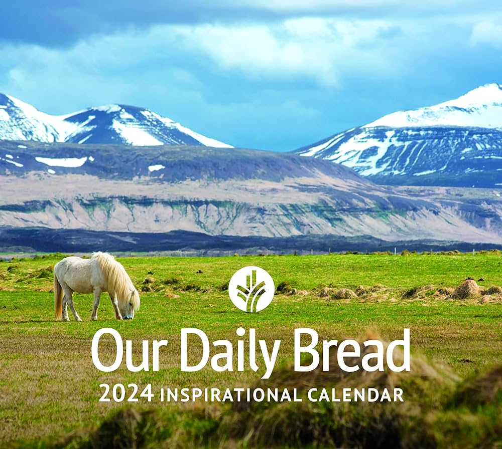 Our Daily Bread 2025 Calendar Nedi Marilee